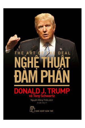 Donald Trump - Nghệ Thuật Đàm Phán